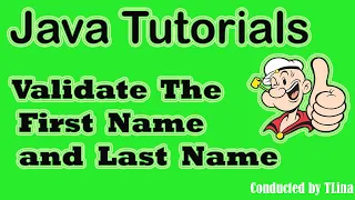 How to Validate the First Name and Last Name using Java language with Java Regular Expressions