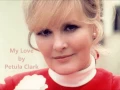 Download Lagu My Love by Petula Clark w/ lyrics