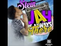 Stein - Jah Is Always There - April 2016