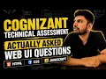 Cognizant Technical Assessment Web UI Questions Cognizant Actual Web Based Questions