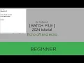 Batch Tutorial 2024 Beginner