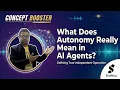 What Does Autonomy Really Mean in AI Agents