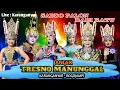 Lagu Live. Seni Janger TRESNO MANUNGGAL, Seral: SABDO PALON DADI RATU, Lokasi: Karanganya Karangbendo