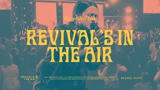 revival s in the air bethel music u0026 melissa helser