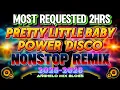 Lagu 🔥MOST REQUESTED 2HRS | PRETTY LITTLE BABY | BEST POPULAR LOVE SONGS MUSIC DISCO REMIX 💫2025-2026💫
