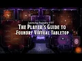 The Player s Guide to Foundry VTT