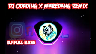 Download DJ odading x maredang remix!!!BASS GILA👑 MP3