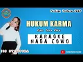 Download Lagu HUKUM KARMA ( KARAOKE COWO ) Iis syantika