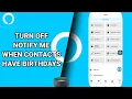 How To Turn Off Notify Me When Contacts Have Birt ays On Amazon Alexa App