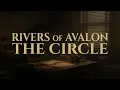 Download Lagu Rivers Of Avalon - The Circle (Official Audio)