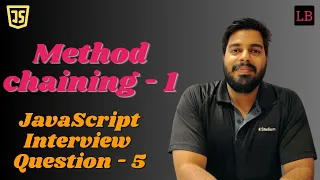 Method chaining - 1 SDE1 JavaScript interview question
