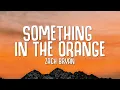 Zach Bryan - Something In The Orange