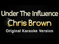 Download Lagu Under The Influence - Chris Brown (Karaoke Songs With Lyrics - Original Key)