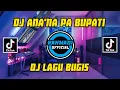 Download Lagu DJ BUGIS ANA'NA PA'BUPATI | DJ LAGU BUGIS ENAK DIDENGAR