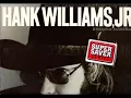 Hank Williams Jr ~ O. D. 'D In Denver