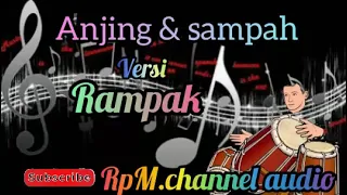 Download anjing \u0026 sampah versi kendang            rampak.👍 MP3