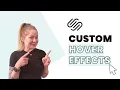 How to create custom hover effects in Squarespace Squarespace Hover Effect Tutorial