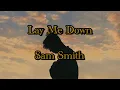 Lagu sam smith - lay me down (slowed + reverb + lyrics)