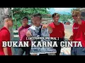 BUKAN KARNA CINTA - DJ LOKAL (Instrument Original)