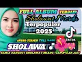 Download Lagu FULL ALBUM MIXUT SHOLAWAT VIRAL 2025 MERDU ENAK DI DENGAR 