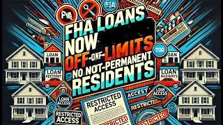 FHA Loans Now Off Limits for Non Permanent Residents