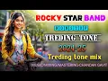 Download Lagu Rocky Star band || Non stop timali song  || new trending tone mix 2025 || new tur tone sapata 2025