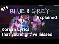 Download Lagu BTS ‘Blue \u0026 Grey’ Explained focusing on the Korean lyrics that you might've missed