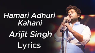 Download Hamari Adhuri Kahani (Lyrics) - Arijit Singh | Lyrics - बोल MP3