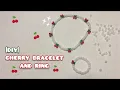 How to make a Cherry Bracelet and Ring