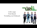 Download Lagu Wali Band - Trending wal Hidayah ( lirik ) - Lagu Wali Band terbaru