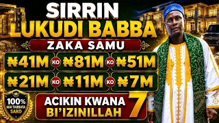 sirrin lukudi babba zaka samu 41m ko 81m ko 51m ko 21m ko 11m ko 7m acikin kwana7 biizinillah