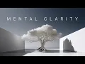 MENTAL CLARITY Inner Peace Ambient Meditation Music Clear Mind