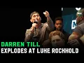 Download Lagu Darren Till EXPLODES at Luke Rockhold: \