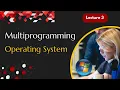 Multiprogramming Operating System OS Playlist Lecture 3 Sttep Up Technologiies