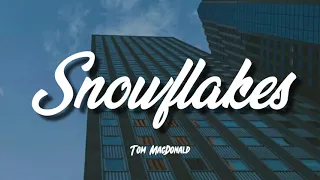 tom macdonald snowflakes lyrics 
