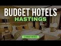 Best Budget Hotels in Hastings Top 10 Hotels in Hastings