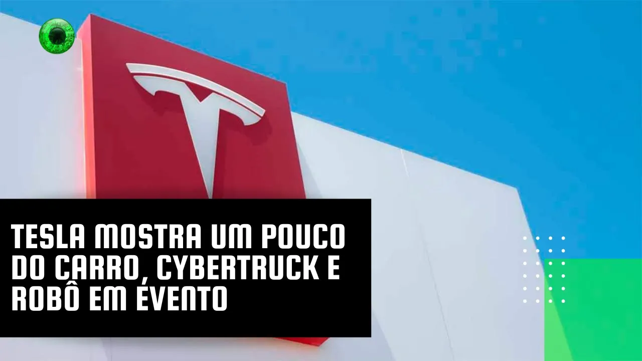 Tesla mostra um pouco do carro, Cybertruck e robô em evento