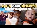WOW Do s and DON TS of Living in Arizona