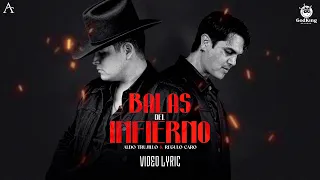 Aldo Trujillo ft Regulo Caro - Balas Del Infierno Video Lyric