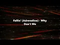 Fallin’ (Adrenaline) - Why Don’t We (lyrics)