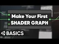 How to Make Your First Shader Graph Unity Basics