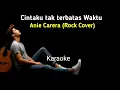 Download Lagu Cintaku Tak terbatas Waktu - Anie Carera | Versi Rock | Karaoke