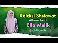 Download Lagu ALBUM SHOLAWAT ELLA MALIK TERBARU