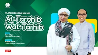 Kajian Kitab Mukhtasor Attarghib Wattarhib | Buya Yahya | 17 Rabi'ul Awal 1448 H / 30 Agustus 2026 M