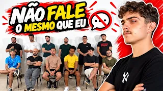 Não Fale o Mesmo Que Eu - O Vencedor Ganha R$100