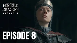 House of the Dragon Season 3 Full Episode 8 The Tragic FINAL of RHAENYRA The Battle of Tumbleton