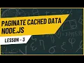 Paginating Cached Data in Node js A Step-by-Step Tutorial