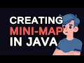 Creating a Mini-Map in Java Step-by-Step Guide for Beginners