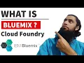 What is IBM Bluemix Cloud Foundry