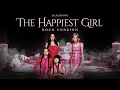 Download Lagu BLACKPINK - 'The Happiest Girl' (Rock Version)